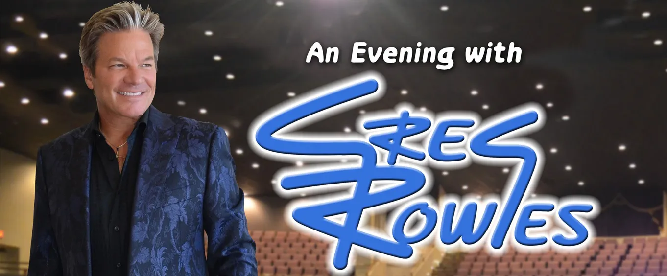 An Evening With Greg Rowles 